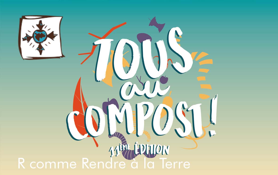 You are currently viewing R comme Rendre à la terre : Tous au compost ! édition 2024