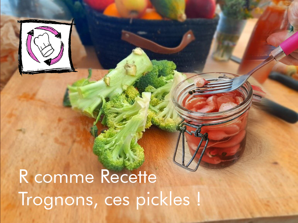 You are currently viewing R comme Recette : Trognons, ces pickles de brocoli